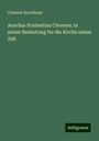 Clemens Brockhaus: Aurelius Prudentius Clemens: In seiner Bedeutung fur die Kirche seiner Zeit, Buch