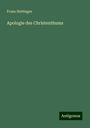 Franz Hettinger: Apologie des Christenthums, Buch