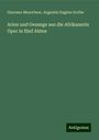 Giacomo Meyerbeer: Arien und Gesange aus die Afrikanerin Oper in fünf Akten, Buch