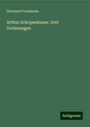 Hermann Frommann: Arthur Schopenhauer: Drei Vorlesungen, Buch