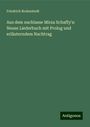 Friedrich Bodenstedt: Aus dem nachlasse Mirza Schaffy's: Neues Liederbuch mit Prolog und erläuterndem Nachtrag, Buch