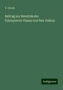 T. Kirsch: Beitrag zur Kenntnis der Coleopteren-Fauna von Neu Guinea, Buch