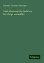 Friedrich Christian Diez Leger: Zwei altromanische Gedichte: Berichtigt und erklärt, Buch