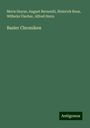 Moriz Heyne: Basler Chroniken, Buch