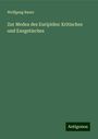 Wolfgang Bauer: Zur Medea des Euripides: Kritisches und Exegetisches, Buch