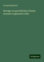 Georg Dragendorff: Beiträge zur gerichtlichen Chemie einzelner organischer Gifte, Buch