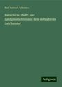 Karl Buxtorf-Falkeisen: Baslerische Stadt- und Landgeschichten aus dem siebzehnten Jahrhundert, Buch