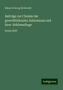 Eduard Georg Eichwald: Beiträge zur Chemie der gewebbildenden Substanzen und ihrer Abkömmlinge, Buch