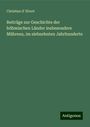 Christian D' Elvert: Beiträge zur Geschichte der böhmischen Länder insbesondere Mährens, im siebzehnten Jahrhunderte, Buch