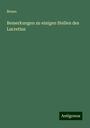 Bruno: Bemerkungen zu einigen Stellen des Lucretius, Buch