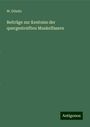 W. Dönitz: Beiträge zur Kentniss der quergestreiften Muskelfasern, Buch