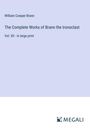 William Cowper Brann: The Complete Works of Brann the Ironoclast, Buch