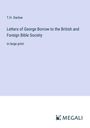 T. H. Darlow: Letters of George Borrow to the British and Foreign Bible Society, Buch