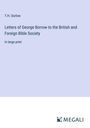 T. H. Darlow: Letters of George Borrow to the British and Foreign Bible Society, Buch