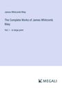 James Whitcomb Riley: The Complete Works of James Whitcomb Riley, Buch