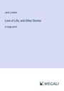 Jack London: Love of Life, and Other Stories, Buch
