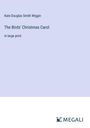 Kate Douglas Smith Wiggin: The Birds' Christmas Carol, Buch