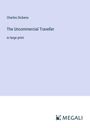 Charles Dickens: The Uncommercial Traveller, Buch