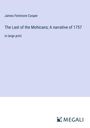 James Fenimore Cooper: The Last of the Mohicans; A narrative of 1757, Buch
