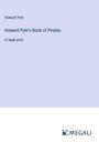 Howard Pyle: Howard Pyle's Book of Pirates, Buch