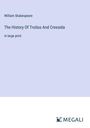 William Shakespeare: The History Of Troilus And Cressida, Buch