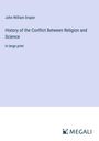 John William Draper: History of the Conflict Between Religion and Science, Buch