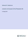 Nathaniel W. Stephenson: Lincoln; An Account of his Personal Life, Buch