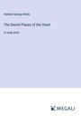 H. G. Wells: The Secret Places of the Heart, Buch