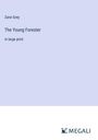 Zane Grey: The Young Forester, Buch