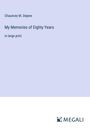 Chauncey M. Depew: My Memories of Eighty Years, Buch