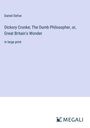 Daniel Defoe: Dickory Cronke; The Dumb Philosopher, or, Great Britain's Wonder, Buch