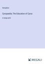 Xenophon: Cyropaedia; The Education of Cyrus, Buch