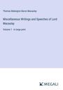 Thomas Babington Baron Macaulay: Miscellaneous Writings and Speeches of Lord Macaulay, Buch