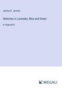 Jerome K. Jerome: Sketches in Lavender, Blue and Green, Buch