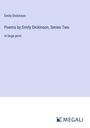 Emily Dickinson: Poems by Emily Dickinson, Series Two, Buch