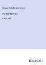 Margaret Wade Campbell Deland: The Way to Peace, Buch