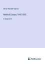 Oliver Wendell Holmes: Medical Essays, 1842-1882, Buch