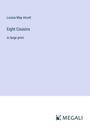 Louisa May Alcott: Eight Cousins, Buch