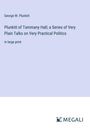 George W. Plunkitt: Plunkitt of Tammany Hall; a Series of Very Plain Talks on Very Practical Politics, Buch