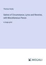 Thomas Hardy: Satires of Circumstance, Lyrics and Reveries, with Miscellaneous Pieces, Buch