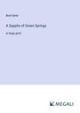 Bret Harte: A Sappho of Green Springs, Buch