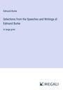 Edmund Burke: Selections from the Speeches and Writings of Edmund Burke, Buch