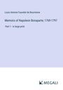 Louis Antoine Fauvelet De Bourrienne: Memoirs of Napoleon Bonaparte; 1769-1797, Buch