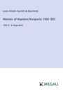 Louis Antoine Fauvelet De Bourrienne: Memoirs of Napoleon Bonaparte; 1800-1802, Buch