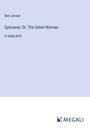 Ben Jonson: Epicoene; Or, The Silent Woman, Buch