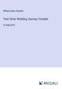 William Dean Howells: Their Silver Wedding Journey; Complet, Buch