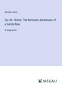 Sinclair Lewis: Our Mr. Wrenn; The Romantic Adventures of a Gentle Man, Buch