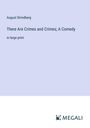 August Strindberg: There Are Crimes and Crimes; A Comedy, Buch