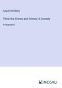 August Strindberg: There Are Crimes and Crimes; A Comedy, Buch