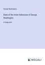 George Washington: State of the Union Addresses of George Washington, Buch